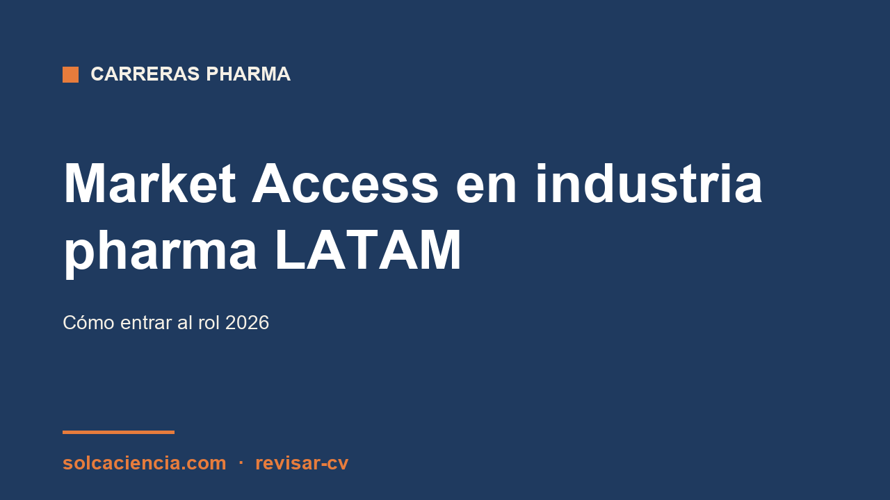 Market Access en industria farmacéutica LATAM: cómo entrar 2026